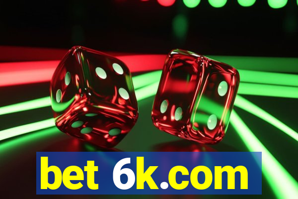 bet 6k.com